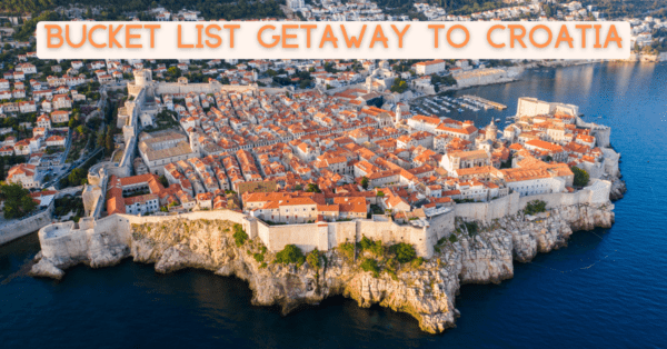 EXPLORE EUROPE: Win a Bucket List Getaway to Croatia! ($1,800)