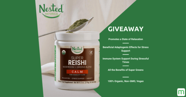 [ENDED] Enter to win a Super Reishi Drink Powder from Nested Naturals