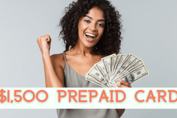 Enter for a chance to win a $1,500 prepaid card prize
