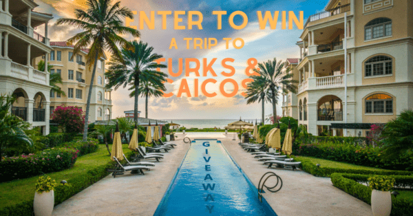 [ENDED] Enter to win a luxury trip to Turks & Caicos