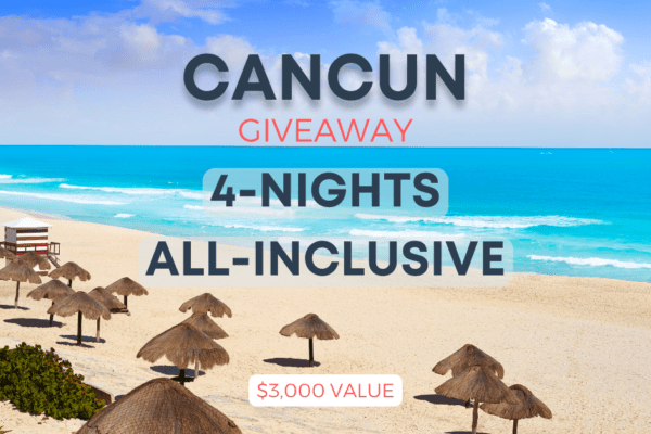 Enter to win an all-inclusive vacation to Cancun!
