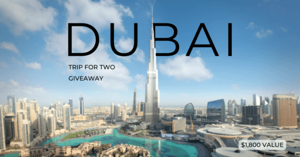 Enter for your chance to win a trip for two to Dubai