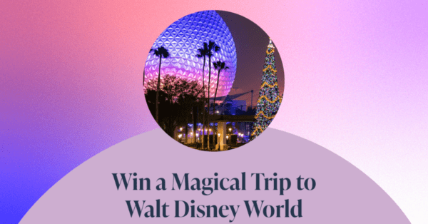[ENDED] Enter to win a Disney World trip for 4