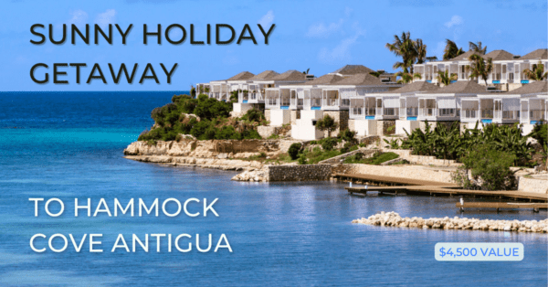 Enter to win a Sunny Holiday Getaway to Hammock Cove Antigua