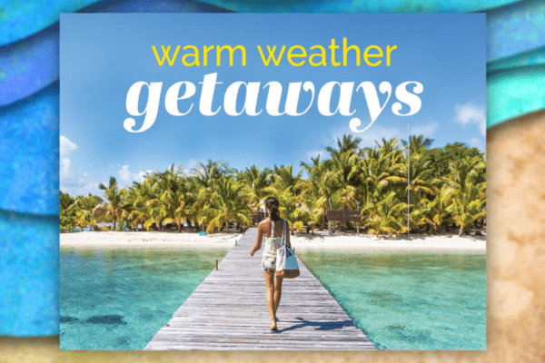 Enter to win a Warm Weather Getaway