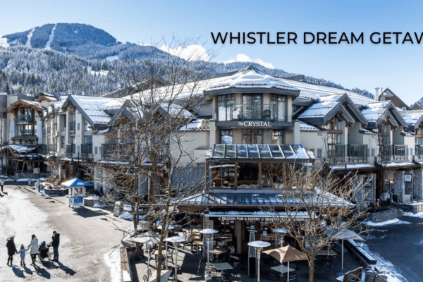 Enter to win a Whistler Dream Getaway!